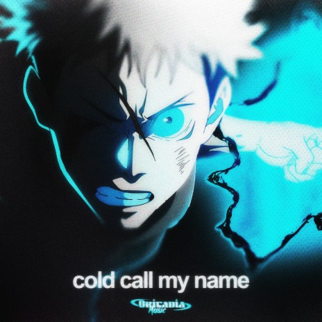 COLD CALL MY NAME