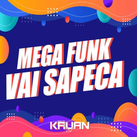 MEGA VAI SAPECA | Boomplay Music