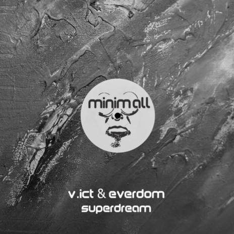Superdream ft. Everdom