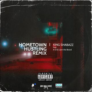 HomeTown Hustling (Remix)