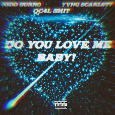 Do You Love Me Baby? (Remix) ft. qc4lshit & Scarlett | Boomplay Music