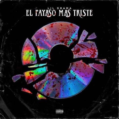 EL PAYASO MAS TRISTE | Boomplay Music