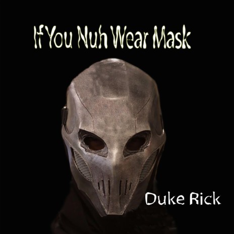 If You Nuh Wear Mask