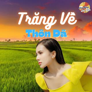 Trăng Về Thôn Dã