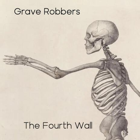 Grave Robbers | Boomplay Music