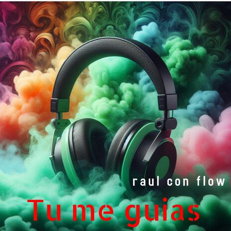 Tu Me Guias | Boomplay Music