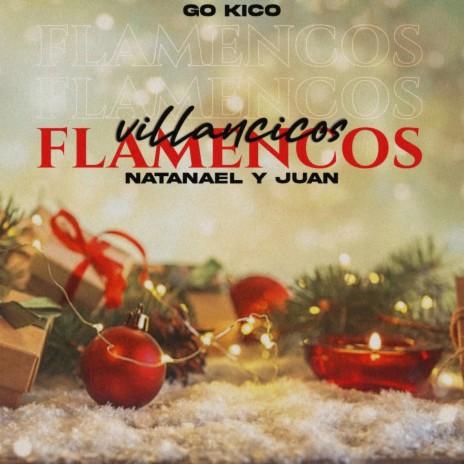 Villancicos Flamencos ft. Natanael y Juan | Boomplay Music