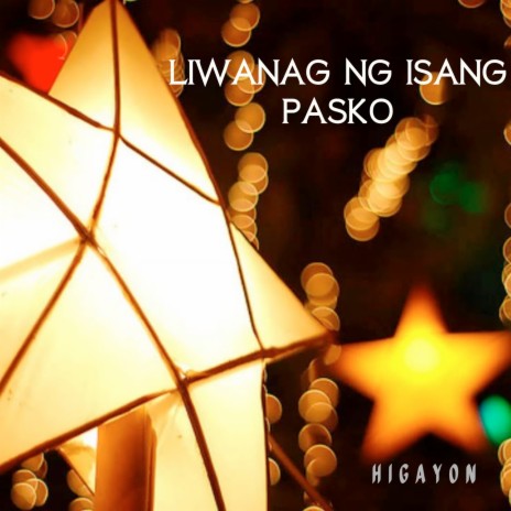 Liwanag Ng Isang Pasko | Boomplay Music