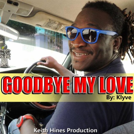 Goodbye My Love(Reggae) | Boomplay Music