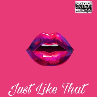 Just Like That lyrics | Boomplay Music