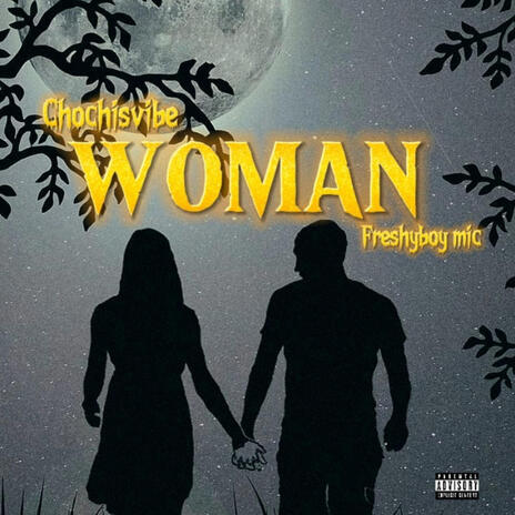 Woman ft. Chochis Vibe | Boomplay Music