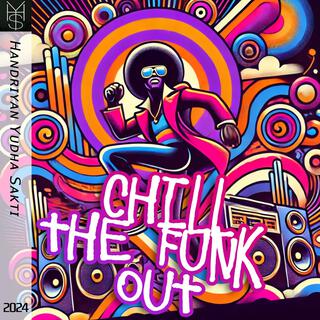 Chill the Funk Out