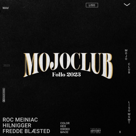 Mojo Club 2023 ft. Hilnigger & Fredde Blæsted
