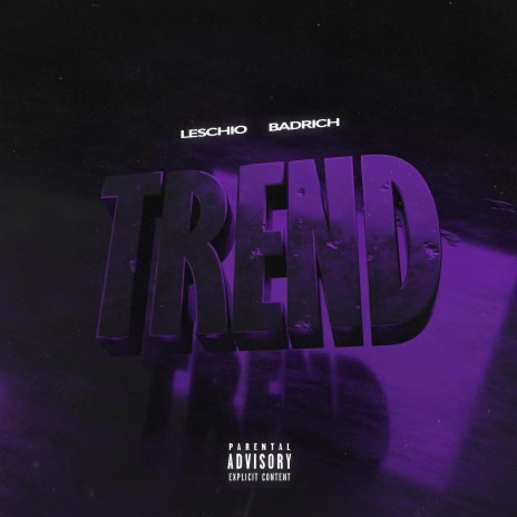 Trend ft. BAD RICH | Boomplay Music