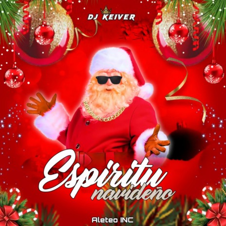 Espíritu Navideño ft. Dj Keiver | Boomplay Music