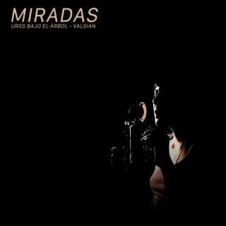 Miradas - Desde Casa Feat Valsian