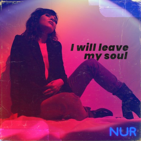 I Will Leave My Soul | Boomplay Music