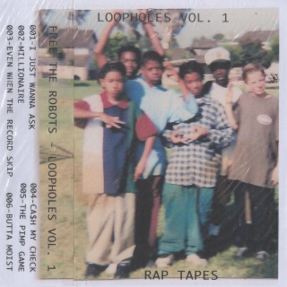 Loopholes Vol. 1 - Rap Tapes