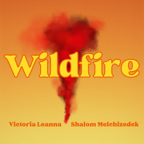 Wildfire ft. Shalom Melchizedek | Boomplay Music