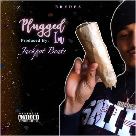 Plugged In | Boomplay Music