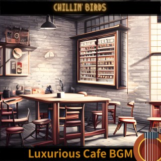 Luxurious Cafe BGM