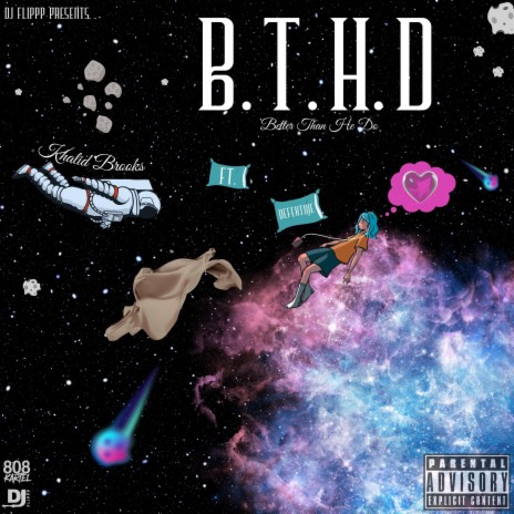 B.T.H.D ft. Defektive & Khalid Brooks | Boomplay Music