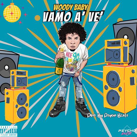 Vamo' A Ve' ft. Pzycho Beatz | Boomplay Music