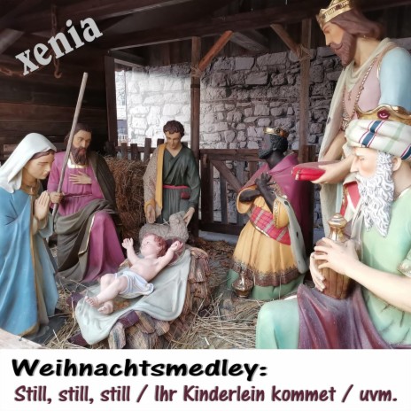 Weihnachtsmedley: Still, still, still / Ihr Kinderlein kommet / O du Fröhliche / Es ist ein Ros’ entsprungen / Alle Jahre wieder (Radio Mix) | Boomplay Music