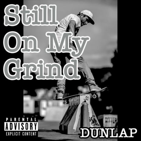 Still On My Grind | Boomplay Music