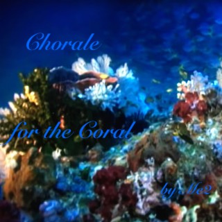 Chorale for the Coral