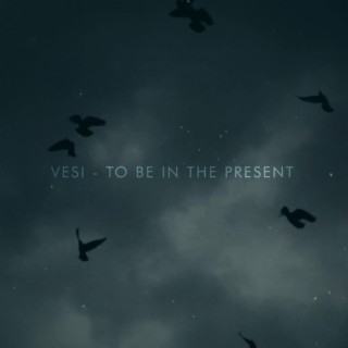 To Be In The Present