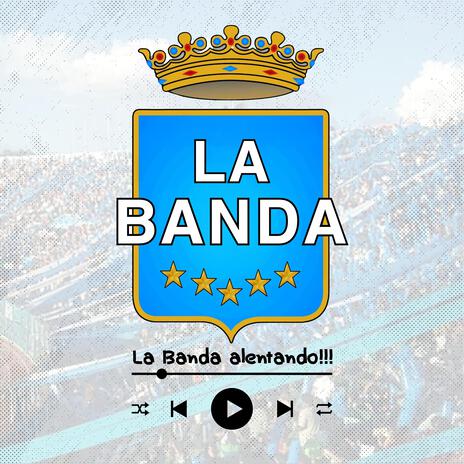 La Banda alentando | Boomplay Music