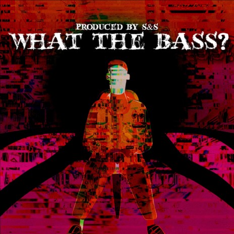 WHAT THE BASS | Boomplay Music