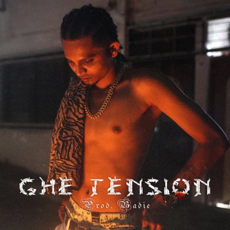 Ghe Tension ft. Badie Music | Boomplay Music