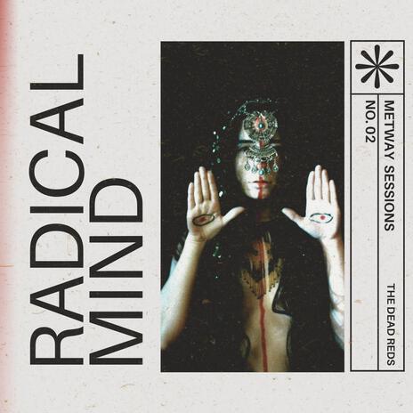 Radical Mind | Boomplay Music