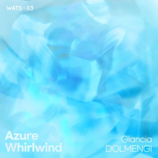 Azure Whirlwind