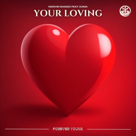 Your Loving (feat. KAMA) | Boomplay Music