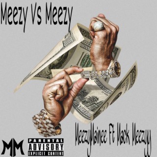 Meezy Vs Meezy