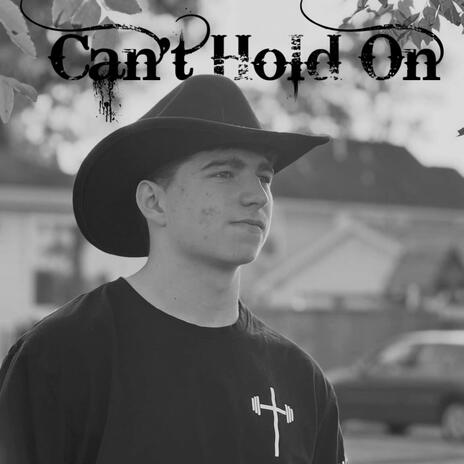 Can't Hold On | Boomplay Music