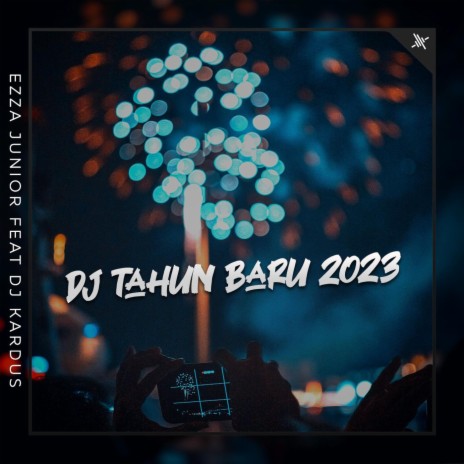 Dj Tahun Baru 2023 ft. DJ KARDUS | Boomplay Music