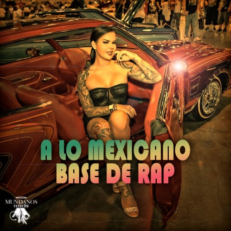 A Lo Mexicano Base de Rap | Boomplay Music