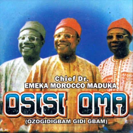 Osisi Oma , Ozogidigban Gidi Gbam | Boomplay Music