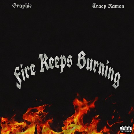 Fire Keeps Burning ft. Tracy Ramon | Boomplay Music