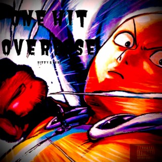 One Hit Overdose lyrics | Boomplay Music
