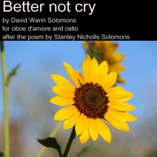 Better not cry - for oboe d'amore and cello