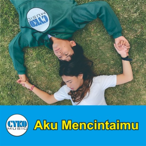 Aku Mencintaimu ft. Anto | Boomplay Music