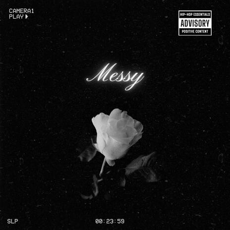 Messy | Boomplay Music