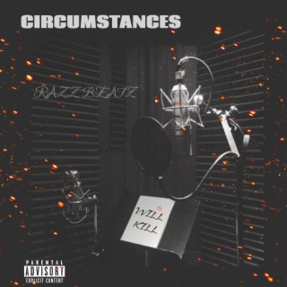 CIRCUMSTANCES