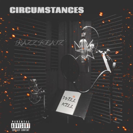 CIRCUMSTANCES | Boomplay Music