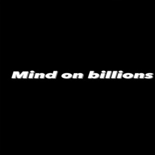 Mind Of Billions